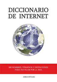 Diccionario de Internet de Jorge Ontalba Imagen del libro Diccionario de Internet